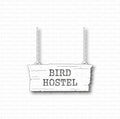 Gummiapan - Bird Hostel Sign