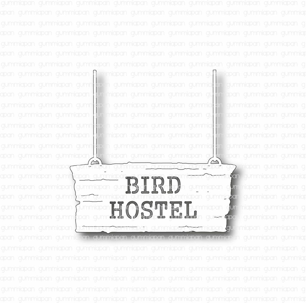 Gummiapan - Bird Hostel Sign